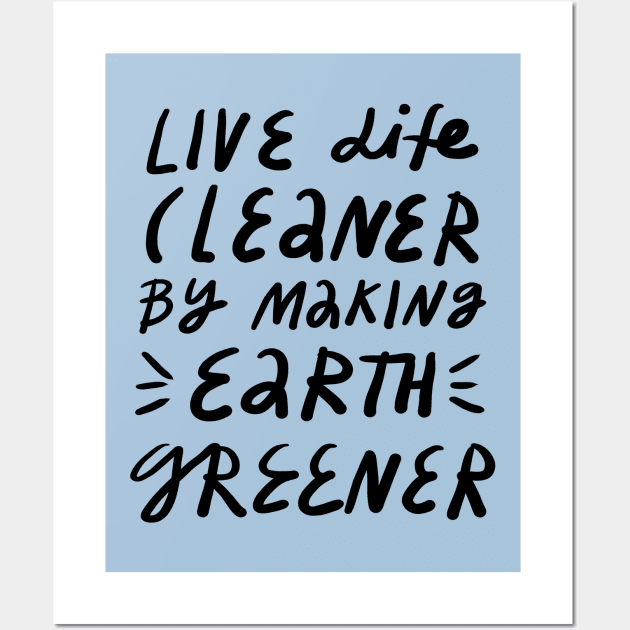 greener life Wall Art by juliealex